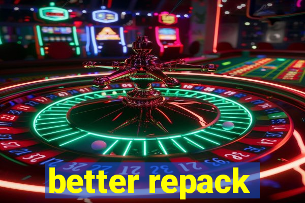 better repack